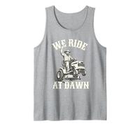 Mens We Ride At Dawn Lawnmower Lawn Care Mowing Dad Tank Top
