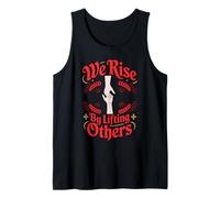 Mens We Rise By Lifting Others Support Uplifting Spread Kindness Tank Top