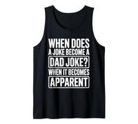 Men's When Does A Joke Become A Dad Joke Shirt Men Fathers Day Tank Top