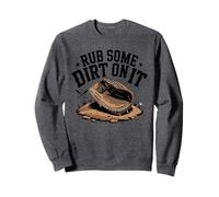 Mens Womens Boys Rub Some Dirt On It Retro Baseball Graphic Sweatshirt