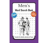 Men's Word Search Puzzle Book: 50+ Brain-Boosting Word Puzzles on Sports, Tools, Cars, History, and More | 6x9 Size and 110 Pages | Fun and Relaxing Activities for Men of All Ages