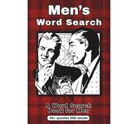 Men's Word Search Puzzle Book: Word Searches with Easy to Read Print about Cars, Tools, Sports, and Men’s Stuff | 6x9 inches | 110 pages | 50+ puzzles ... Within - Word Search Puzzles for Everyone)