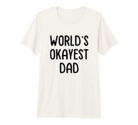 Mens World's Okayest Dad Premium T-Shirt