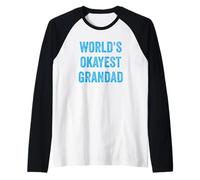 Mens Worlds Okayest Grandad Funny Sarcastic The Best Grandfather Raglan Baseball Tee