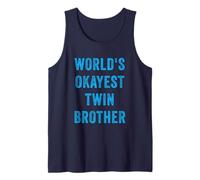 Mens World's Okayest Twin Brother Funny Sarcastic Brotherly Quote Tank Top