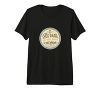Mens Yes Dear You are Right I was Wrong Funny Gift Premium T-Shirt