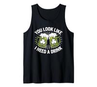 Mens You Look Like I Need A Drink St. Patricks Day Funny Drinking Tank Top