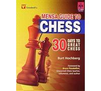 Mensa Guide to Chess: 30 Days to Great Chess