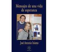 Mensajes de una vida de esperanza