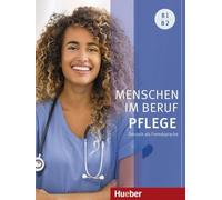 MENSCHEN IM BERUF Pflege KURSBUCH B1/B2 +Audios online Deutsch als Fremdsprache
