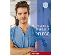 Menschen im Beruf Pflege: Kursbuch A2 + CD