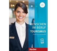 Menschen im Beruf - Tourismus A1: Deutsch als Fremdsprache / Kursbuch mit Audios online