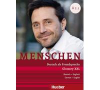 Menschen – Six-Volume Edition: Glossary XXL English A2.1 – Hueber