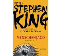 Menschenjagd - The Running Man: Roman - Vorlage zur großen Verfilmung »The Running Man«. Kinostart: 13. November 2025