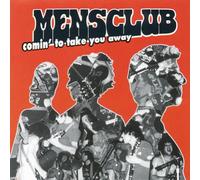 Mensclub - Comin' to Take You Away