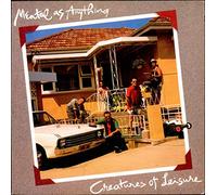 Mental As Anything - Creatures Of Leasure