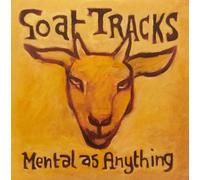 Mental As Anything - Mental As Anything - Goat Tracks in My Sandpit