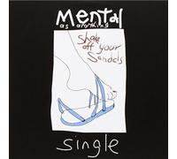 Mental As Anything - Shake Off Your Sandals