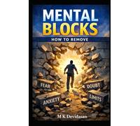 Mental Blocks: How to Remove