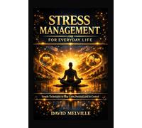 Mental Clarity for Busy Adults: Simple Ways to Clear Your Mind and Focus Better