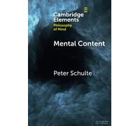 Mental Content (Elements in Philosophy of Mind)