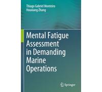 Mental Fatigue Assessment in Demanding Marine Operations