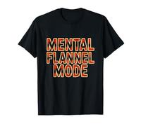 Mental Flannel Mode Buffalo Plaid Funny Cozy Fall Lumberjack T-Shirt