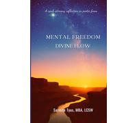 Mental Freedom, Divine Flow