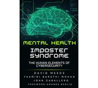 Mental Health and Imposter Syndrome: The Human Elements of Cybersecurity