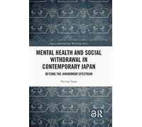 Mental Health and Social Withdrawal in Contemporary Jap - Tajan, Nicolas - Paperback -01/08/2022