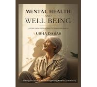 MENTAL HEALTH AND WELL-BEING: FROM UNDERSTANDING TO EMPOWERMENT