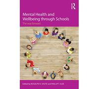 Mental Health and Wellbeing through Schools - The Way Forward - Routledge