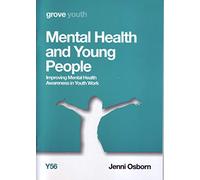 Mental Health and Young People; Improving Mental Health Awareness in Youth Work