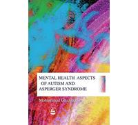Mental Health Aspects of Autism and Asperger Syndrome
