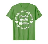 Mental Health Awareness Be Kind To Your Mind Green Ribbon T-Shirt