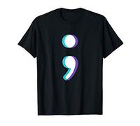 Mental Health Awareness - Suicide Prevention Semi Colon Gift T-Shirt