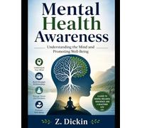 Mental Health Awareness: Understanding the Mind and Promoting Well-Being