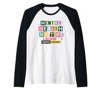Mental Health Awareness You are Never Alone Raglan Baseball Tee