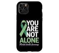 Mental Health Awareness You Are Not Alone Case for iPhone 11 Pro