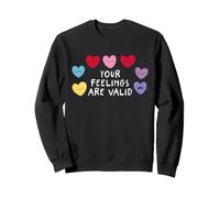 Mental Health Awareness Your Feelings Are Valid Hearts Sweatshirt