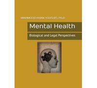 Mental Health: Biological and Legal Perspectives