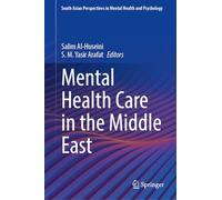 Mental Health Care in the Middle East (South Asian Perspectives in Mental Health and Psychology)