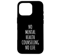 Mental Health Counseling Therapy Therapist Psychologist Case for iPhone 16 Pro