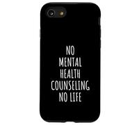 Mental Health Counseling Therapy Therapist Psychologist Case for iPhone SE (2020) / 7 / 8