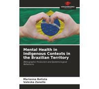 Mental Health in Indigenous Contexts in the Brazilian Territory: Bibliographic Production and Epistemological Reflections