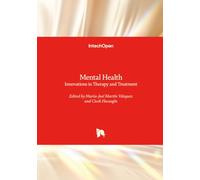 Mental Health - Innovations in Therapy and Treatment