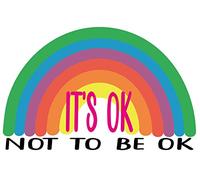 Mental Health, It's Ok to Not Be Ok 6 x 4 Inch Sticker/Decal Printed On White Vinyl, Just Simply Peel and Stick