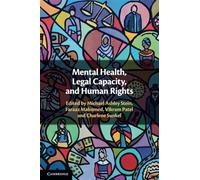 Mental Health, Legal Capacity, and Human Rights