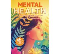 Mental Health Malbuch: Das ultimative Self-Care Ausmalbuch zum Stressabbau