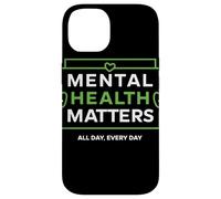 Mental Health Matters All Day Every Day Support Message Case for iPhone 14